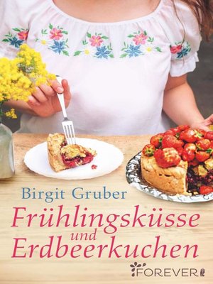 cover image of Frühlingsküsse und Erdbeerkuchen